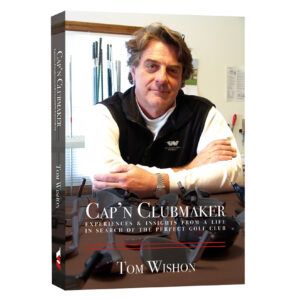 Livre « Cap'n Clubmaker » – Tom Wishon