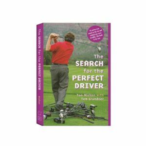 Livre « The Search for the Perfect Driver » – Tom Wishon